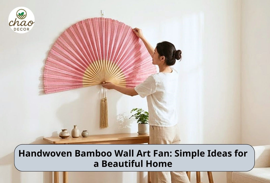 Handwoven Bamboo Wall Art Fan: Simple Ideas for a Beautiful Home