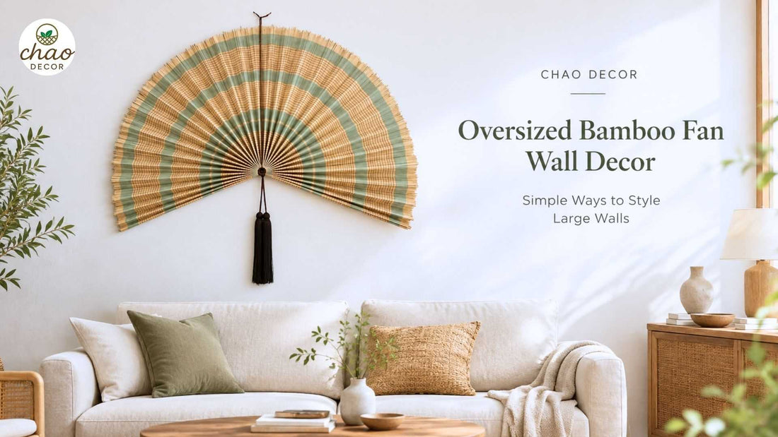 Oversized Bamboo Fan Wall Decor: Simple Ways to Style Large Walls